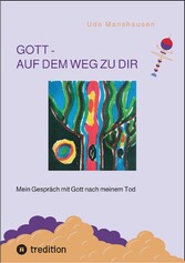 GOTT - AUF DEM WEG ZU DIR