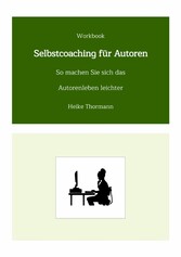 Workbook: Selbstcoaching für Autoren