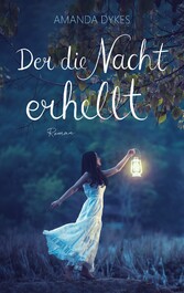 Der die Nacht erhellt