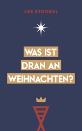 Was ist dran an Weihnachten?