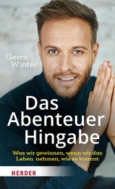 Das Abenteuer Hingabe