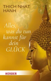 Alles, was du tun kannst für dein Glück