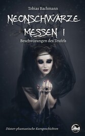 Neonschwarze Messen I