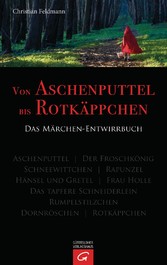 Von Aschenputtel bis Rotkäppchen