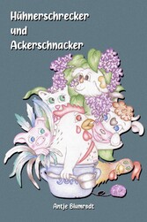 Hühnerschrecker und Ackerschnacker