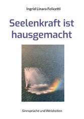 Seelenkraft ist hausgemacht