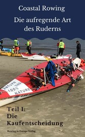 Coastal Rowing - Die aufregende Art des Ruderns