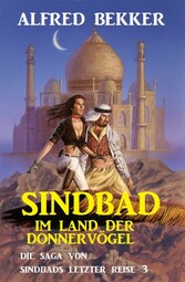 Sindbad im Land der Donnervögel: Die Saga von Sindbads längster Reise 3