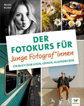 Der Fotokurs für junge Fotograf*innen