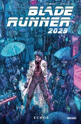 Blade Runner 2029 (Band 2) - Echos