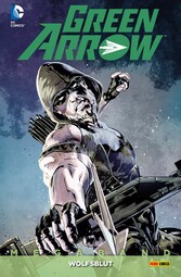 Green Arrow Megaband - Bd. 4: Wolfsblut