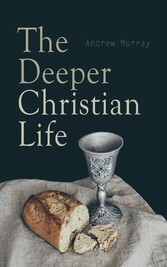 The Deeper Christian Life