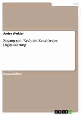 Zugang zum Recht im Zeitalter der Digitalisierung