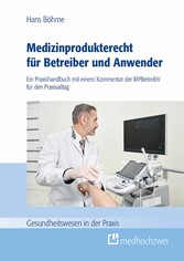 Medizinprodukterecht für Betreiber und Anwender