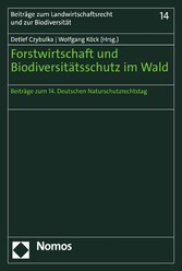 Forstwirtschaft und Biodiversitätsschutz im Wald