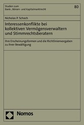 Interessenkonflikte bei kollektiven Vermögensverwaltern und Stimmrechtsberatern