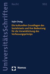 Die kulturellen Grundlagen des Sozialstaats und ihre Bedeutung für die Verwirklichung des Verfassungsprinzips