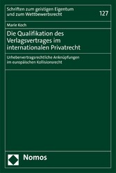 Die Qualifikation des Verlagsvertrages im internationalen Privatrecht