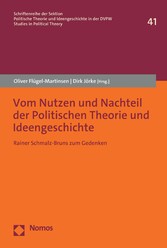 Vom Nutzen und Nachteil der Politischen Theorie und Ideengeschichte