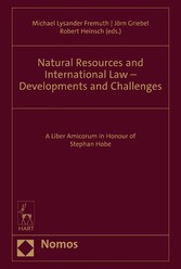 Natural Resources and International Law - Developments and Challenges