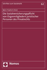 Die Sozialversicherungspflicht von Organmitgliedern juristischer Personen des Privatrechts