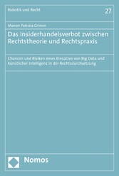 Das Insiderhandelsverbot zwischen Rechtstheorie und Rechtspraxis