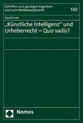 'Künstliche Intelligenz' und Urheberrecht - Quo vadis?