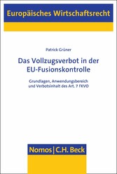 Das Vollzugsverbot in der EU-Fusionskontrolle