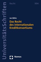 Das Recht des internationalen Kreditkonsortiums