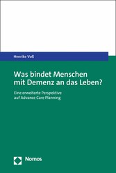 Was bindet Menschen mit Demenz an das Leben?