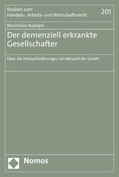 Der demenziell erkrankte Gesellschafter