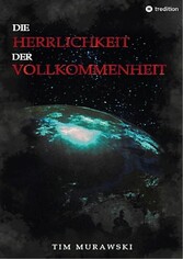 Die Herrlichkeit der Vollkommenheit