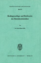 Rechtsgrundlage und Reichweite der Betriebsrisikolehre.