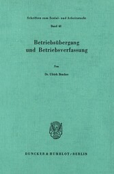 Betriebsübergang und Betriebsverfassung.