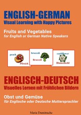 Fruits and Vegetables for English or German Native Speakers, Obst und Gemüse für Englische oder Deutsche Muttersprachler