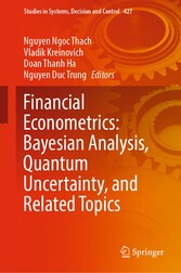 Financial Econometrics: Bayesian Analysis, Quantum Uncertainty, and Related Topics