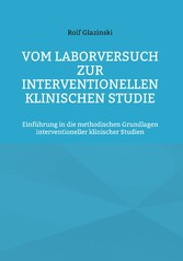 Vom Laborversuch zur interventionellen klinischen Studie