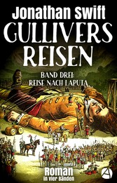 Gullivers Reisen. Band Drei: Reise nach Laputa