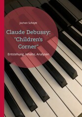 Claude Debussy: &quot;Children&apos;s Corner&quot;