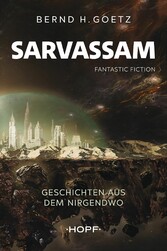 SARVASSAM - Geschichten aus dem NIRGENDWO