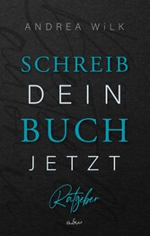 Schreib dein Buch jetzt!