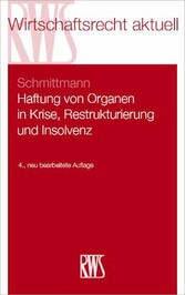 Haftung von Organen in Krise, Restrukturierung und Insolvenz