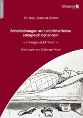 Schlafstörungen auf natürliche Weise erfolgreich behandeln - in Frage und Antwort