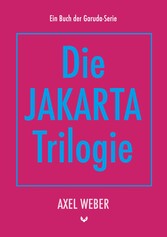 Die Jakarta Trilogie