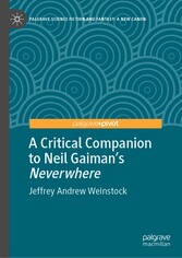 A Critical Companion to Neil Gaiman's 'Neverwhere'