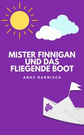 Mister Finnigan und das fliegende Boot