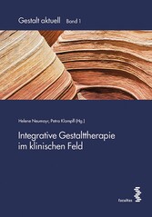 Integrative Gestalttherapie im klinischen Feld