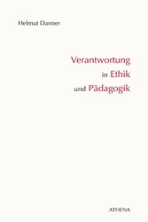 Verantwortung in Ethik und Pädagogik