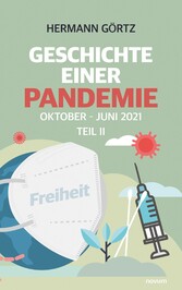 Geschichte einer Pandemie Teil II