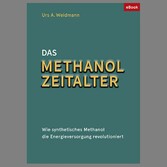 Das Methanol Zeitalter